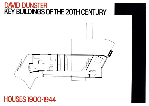 Key Buildings of the Twentieth Century: Houses (1900-1945) by David Dunster